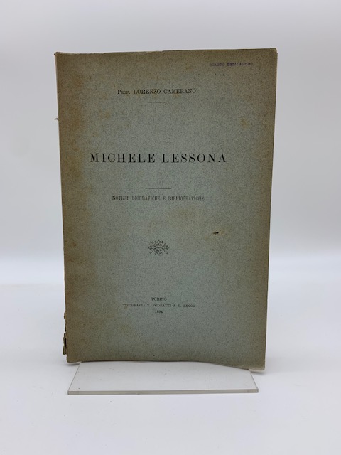 Michele Lessona. Notizie biografiche e bibliografiche